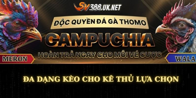SV388 Đá Gà Tốt Nhất Việt Nam - Website Chiến Kê Hot 2025 Đa dạng kèo cho kê thủ lựa chọn